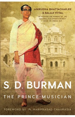 SD Burman: The Prince Musician